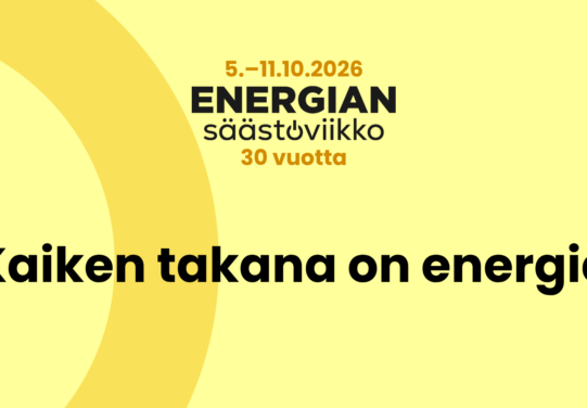 Energiansäästöviikon mainoskuva, jossa teksti "5.-11.10.2026 Energiansäästöviikko 30 vuotta. Kaiken takana on energia"